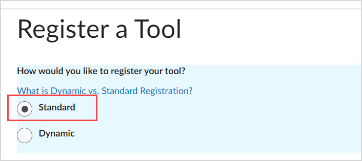 On the Register a Tool page, there are Standard and Dynamic options. The radio button next to Standard is highlighted.
